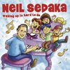 Waking Up Is Hard To Do - Neil Sedaka