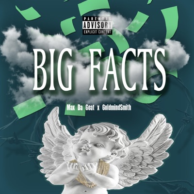 Max Da Goat (BIG Facts) - Single