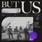 But Us (feat. Echosmith) artwork