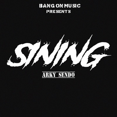 Sining (feat. Arky Sendo) - Single