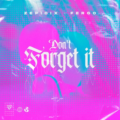 Don't Forget It - Single