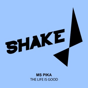 The Life Is Good - Single
