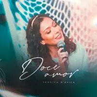 Doce Amor — Jéssica D'ávila