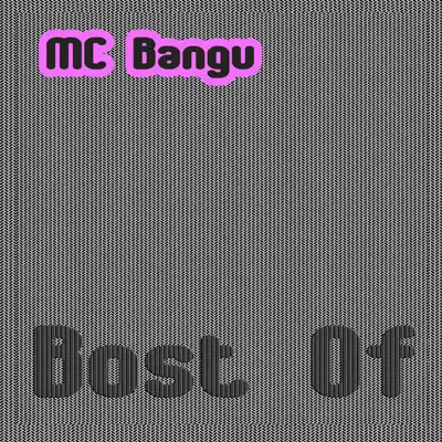 Bost Of - MC Bangu Bost Of - MC Bangu