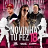 Novinha Tu Fez 18 (feat. Buarque) - Single