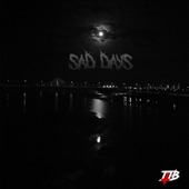 Sad Days artwork