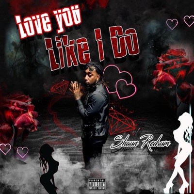 Love You Like I Do - Single
