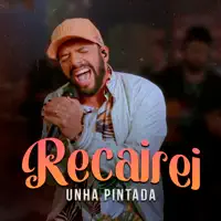 Recairei — Unha Pintada