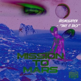 Take It Back BroMosapien