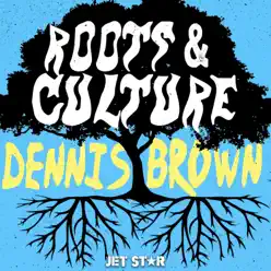 Dennis Brown: Roots & Culture - Dennis Brown