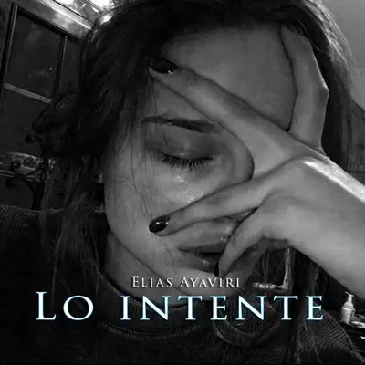 Lo Intente - Single - Elias Ayaviri