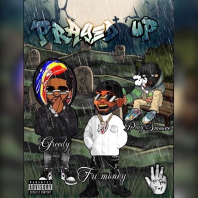 Prayed UP (feat. Geedy & Dray Smoove) - Single
