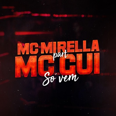 Só Vem (feat. Mc Gui) - Single