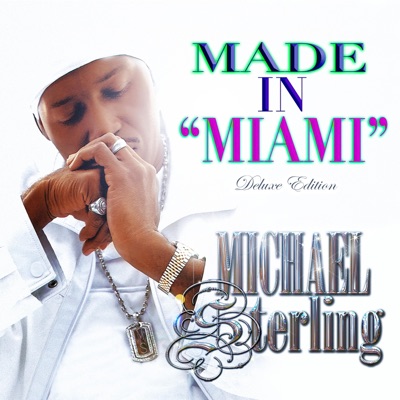 Made in Miami (Deluxe Edition)
