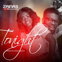 Tonight (feat. Broda Shaggi) - Single - Zainab