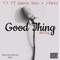 Good Thing (feat. J~Parkz & Gabriel Davis) - T.Y. lyrics