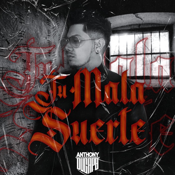 Tu Mala Suerte