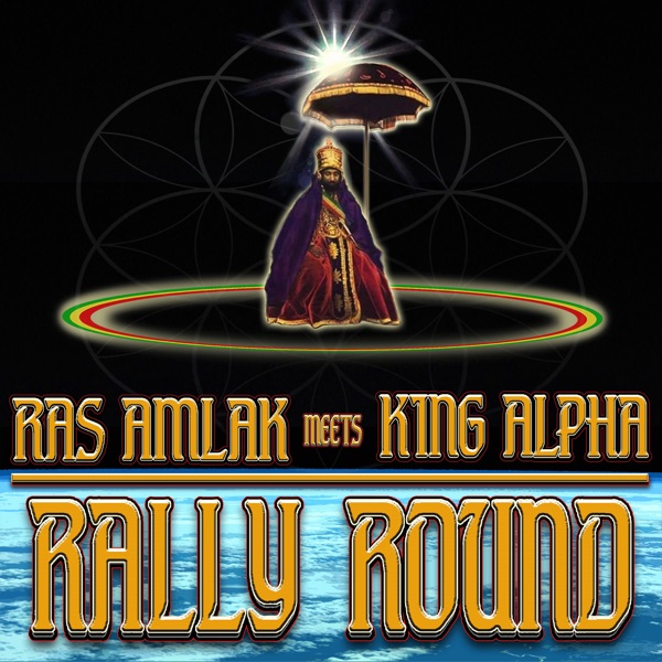Rally Round (feat. King Alpha)