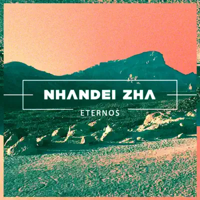 Eternos - Single - Nhandei Zha