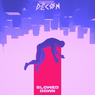 Slowed Down - Single