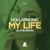 My Life (SLATIN Remix Edit) - Single