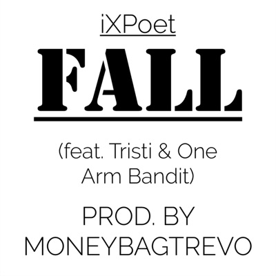 Fall (feat. One Arm Bandit & Tristi) - Single