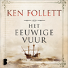 Het eeuwige vuur - Ken Follet