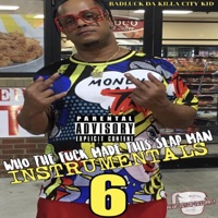 Who the F**k Made This Slap Man Instrumentals 6 - Badluck Da Killa City Kid