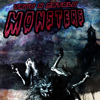 Monsters (feat. Matalo) - Single