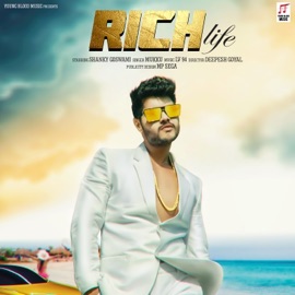 Rich Life (feat. Shanky Goswami) Mukku