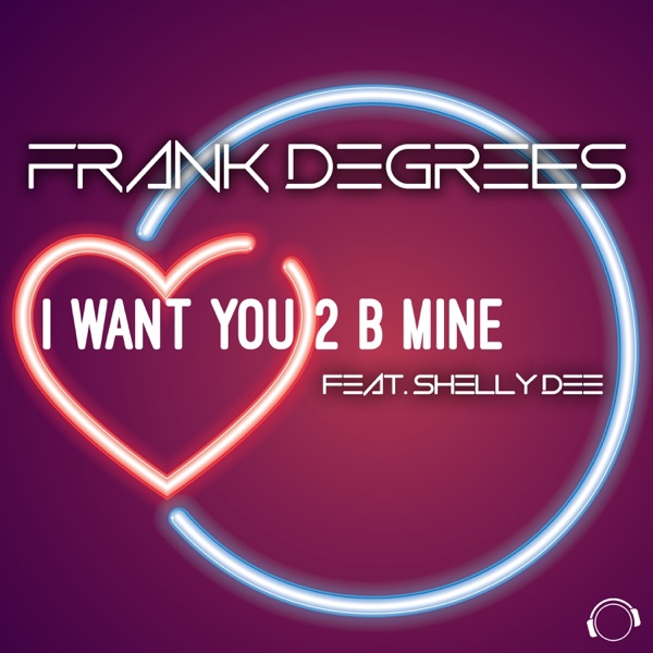 I Want You 2 B Mine (feat. Shelly Dee) - EP