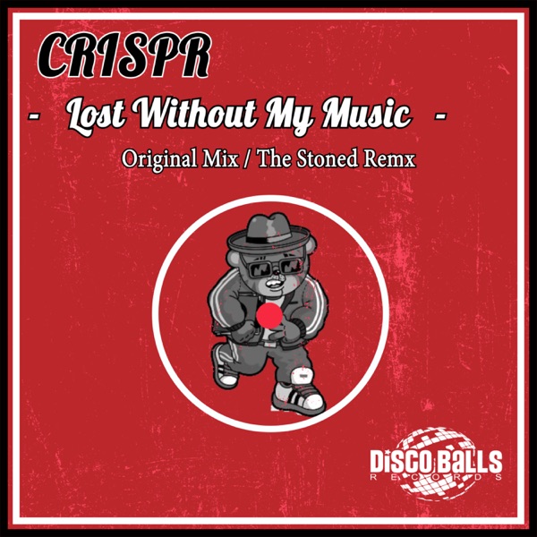 Lost Without My Music - Single - CRISPR