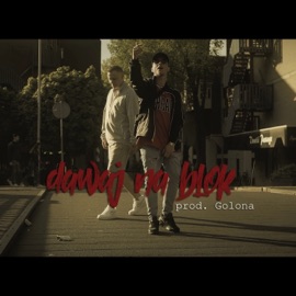 Dawaj na blok (feat. ZawadOne) Prosty