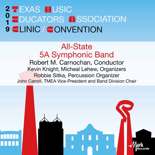 2019 Texas Music Educators Association: All-State 5A Symphonic Band