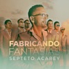 Fabricando Fantasías - Single