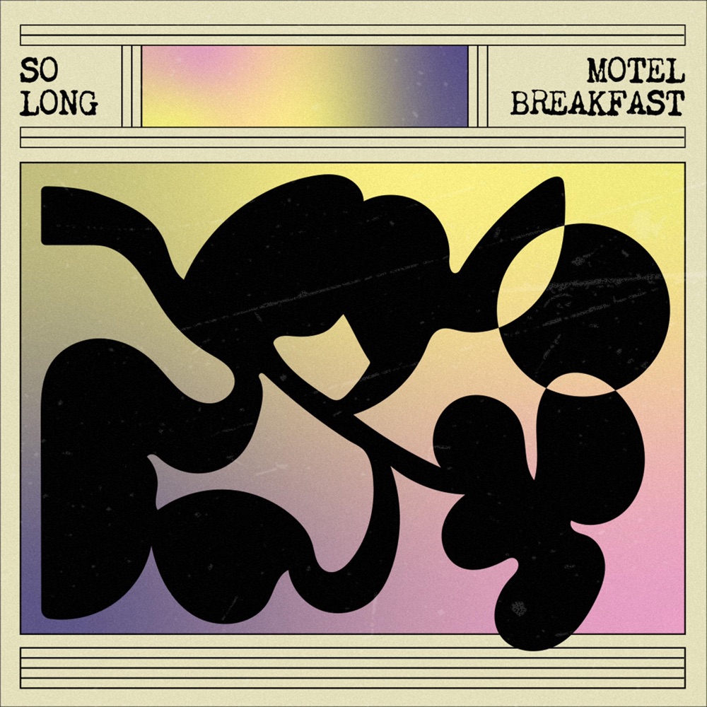 Обложка альбома «So Long - Single» — Motel Breakfast