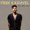 Bir Şey Var - Fikri Karayel lyrics