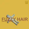 Fuzzy Hair - Kind of Voodoo (Radio Edit)