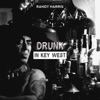 Drunk in Key West - Single