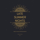 Late Summer Nights (Deep-House Refreshments), Vol. 1 artwork