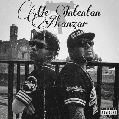 Me Intentan Alcanzar (feat. Snyp30-30) - Single