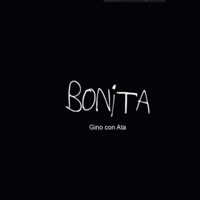 Bonita (feat. Ata) - Single - Gino AlfaOmega