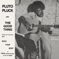 The Good Thing — Pluto Pluck