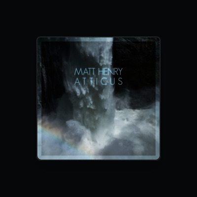 Listen to Matt Henry, watch music videos, read bio, see tour dates & more!