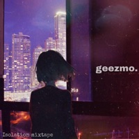 Isolation Mixtape - EP - Geezmo