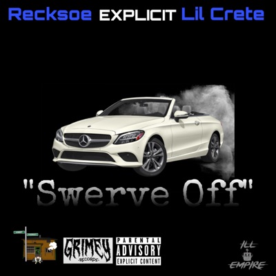 Swerve Off (feat. Lil Crete & Recksoe) - Single