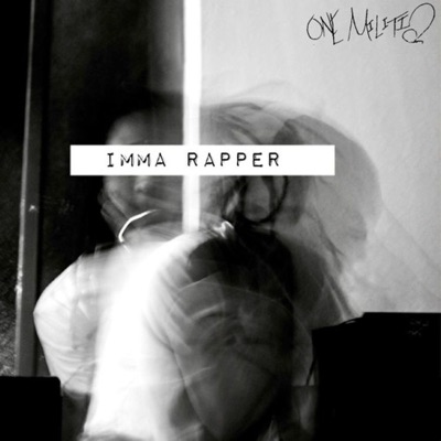 Imma Rapper - Single