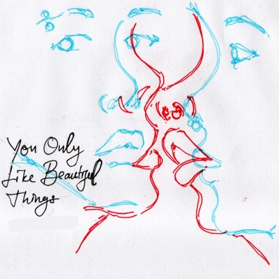 You Only Like Beautiful Things - Single