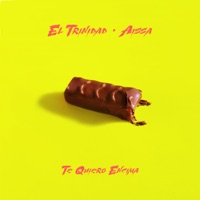 Te Quiero Encima (feat. Aissa) - Single - El Trinidad