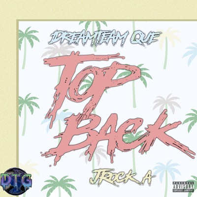 Top Back (feat. Jrock'A) - Single